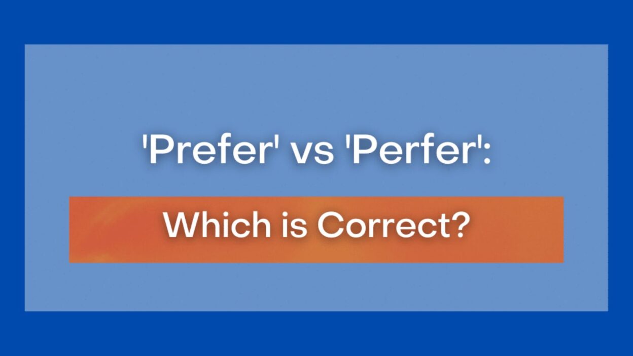 prefer or perfer